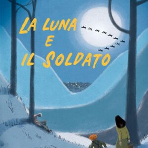 La luna e il soldato