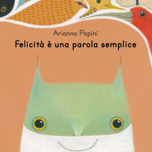 Felicita è una parola semplice