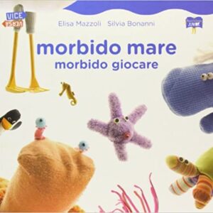 Morbido mare, morbido giocare